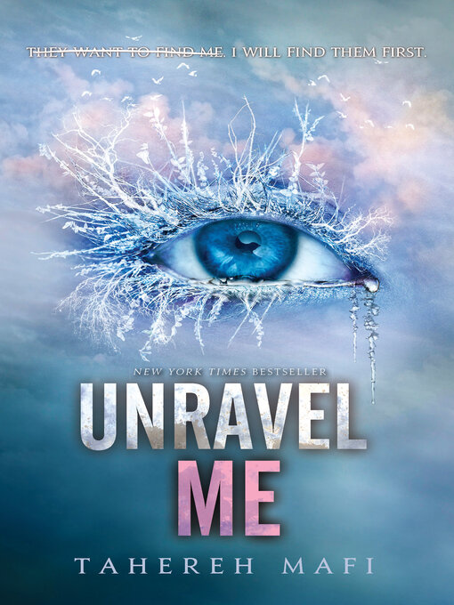 Title details for Unravel Me by Tahereh Mafi - Available